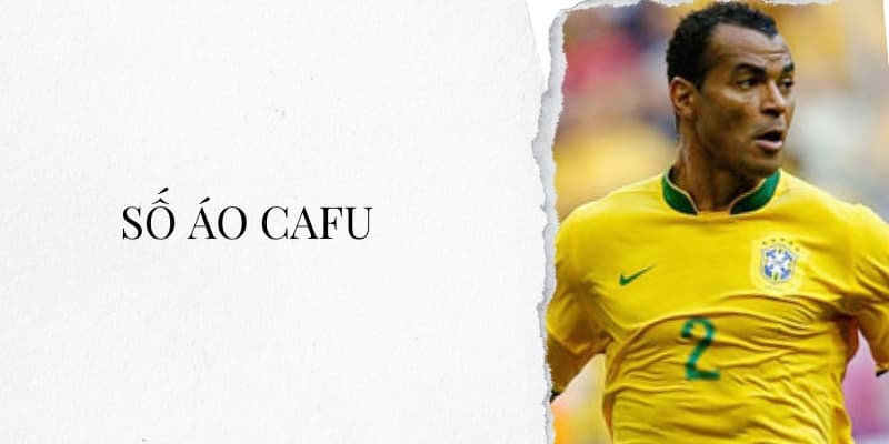 Số áo Cafu: Huyền thoại số 2 của AC Milan, Roma và đội tuyển Brazil