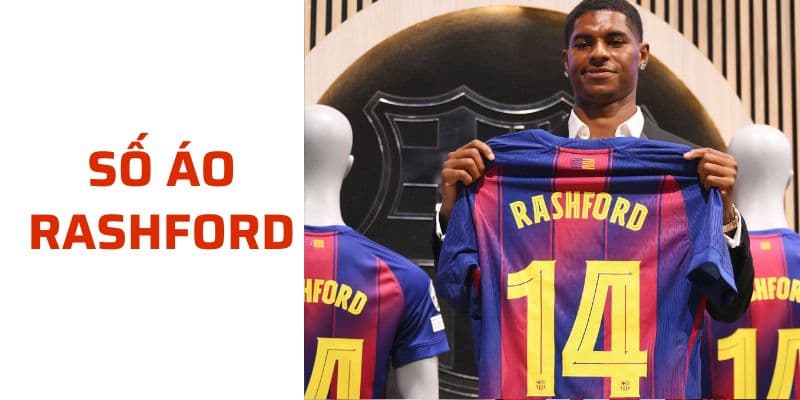Số áo Rashford - Marcus Rashford mặc áo số mấy?
