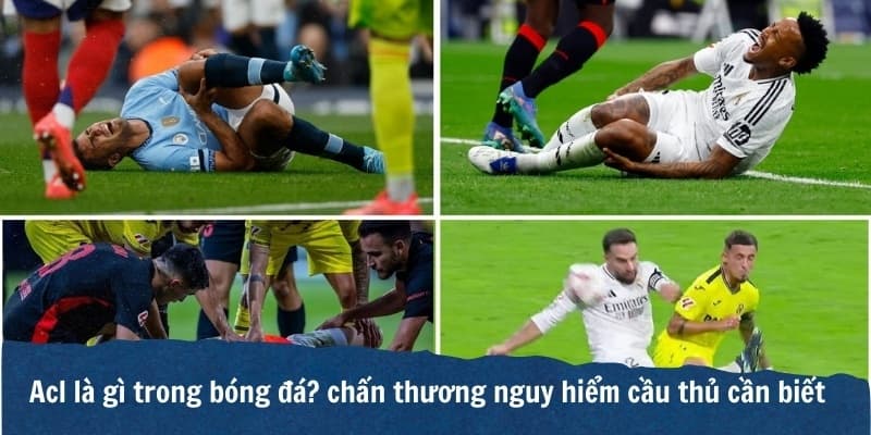 ACL là gì trong bóng đá? Chấn thương dây chằng chéo trước nguy hiểm như thế nào?