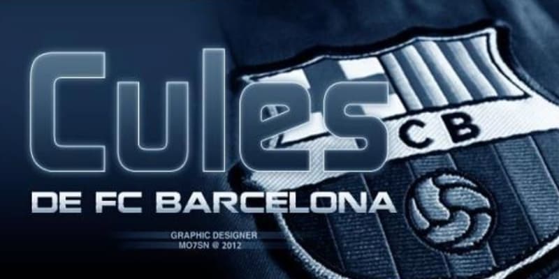 Fan Barca gọi là gì? Tìm hiểu biệt danh Cules với lịch sử lâu đời